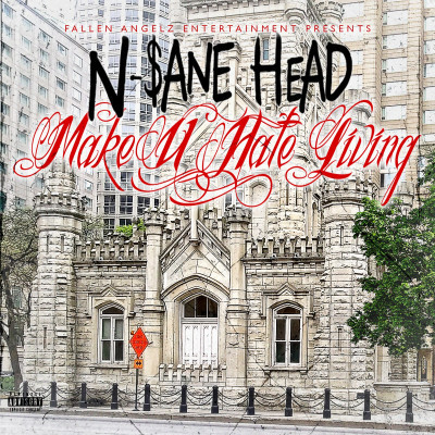 N-$ane Head "Make U Hate Living"  Single