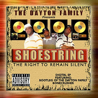 Shoestring of the Dayton Family "the right to remain silent"