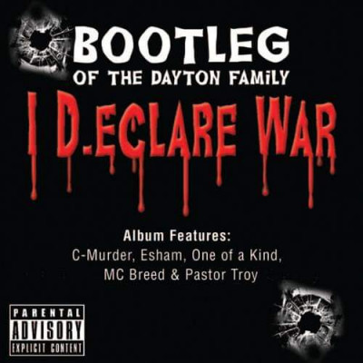 Bootleg of the Dayton Family "i declare war"